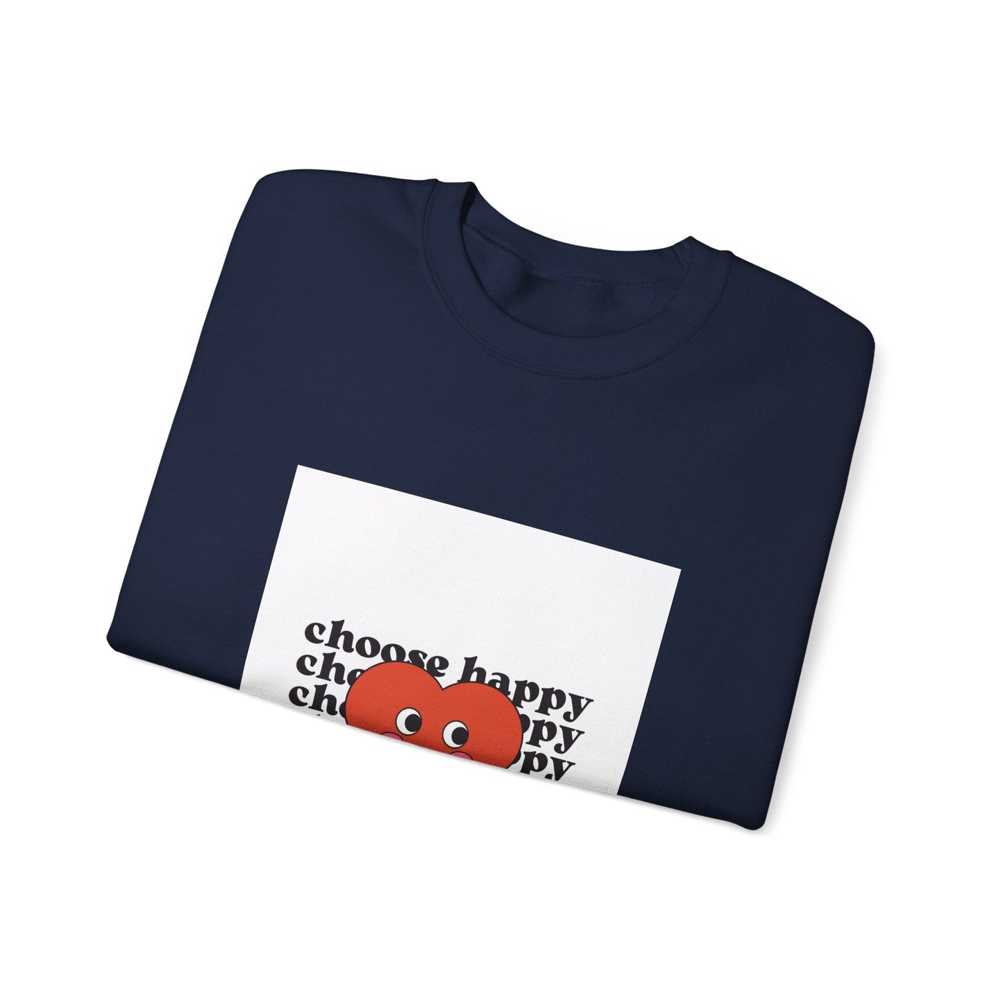 CHOOSE HAPPY Unisex Heavy Blend™ Crewneck Sweatshirt