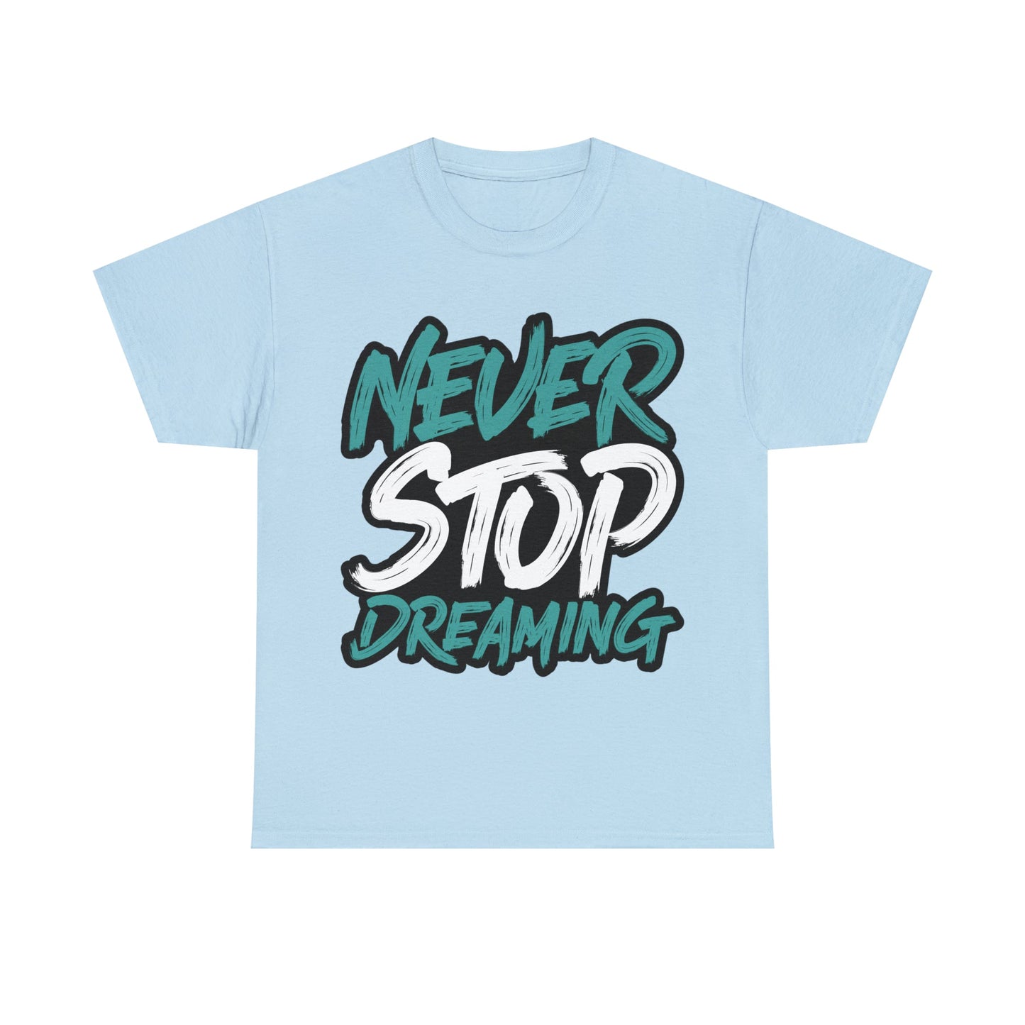 Never Stop Dreaming Unisex Heavy Cotton Tee - PremiumBrandGoods