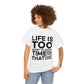 Inspirational Quote Unisex Heavy Cotton Tee - PremiumBrandGoods