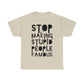 Funny Stupid People Unisex Heavy Cotton Tee - PremiumBrandGoods