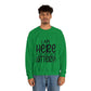 Funny Quote Heavy Blend™ Crewneck Sweatshirt - PremiumBrandGoods