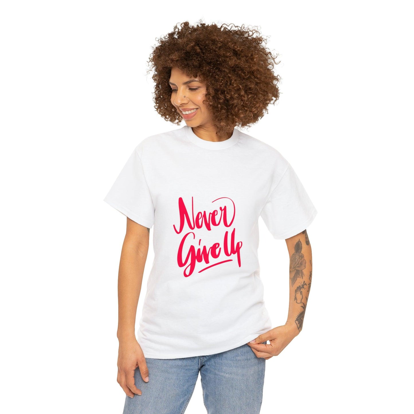 Never Give Up Quote Heavy Cotton Tee - PremiumBrandGoods