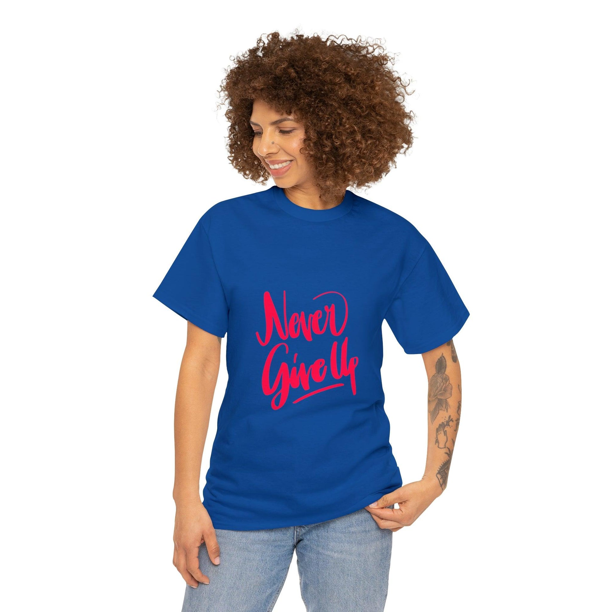 Never Give Up Quote Heavy Cotton Tee - PremiumBrandGoods