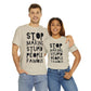 Funny Stupid People Unisex Heavy Cotton Tee - PremiumBrandGoods