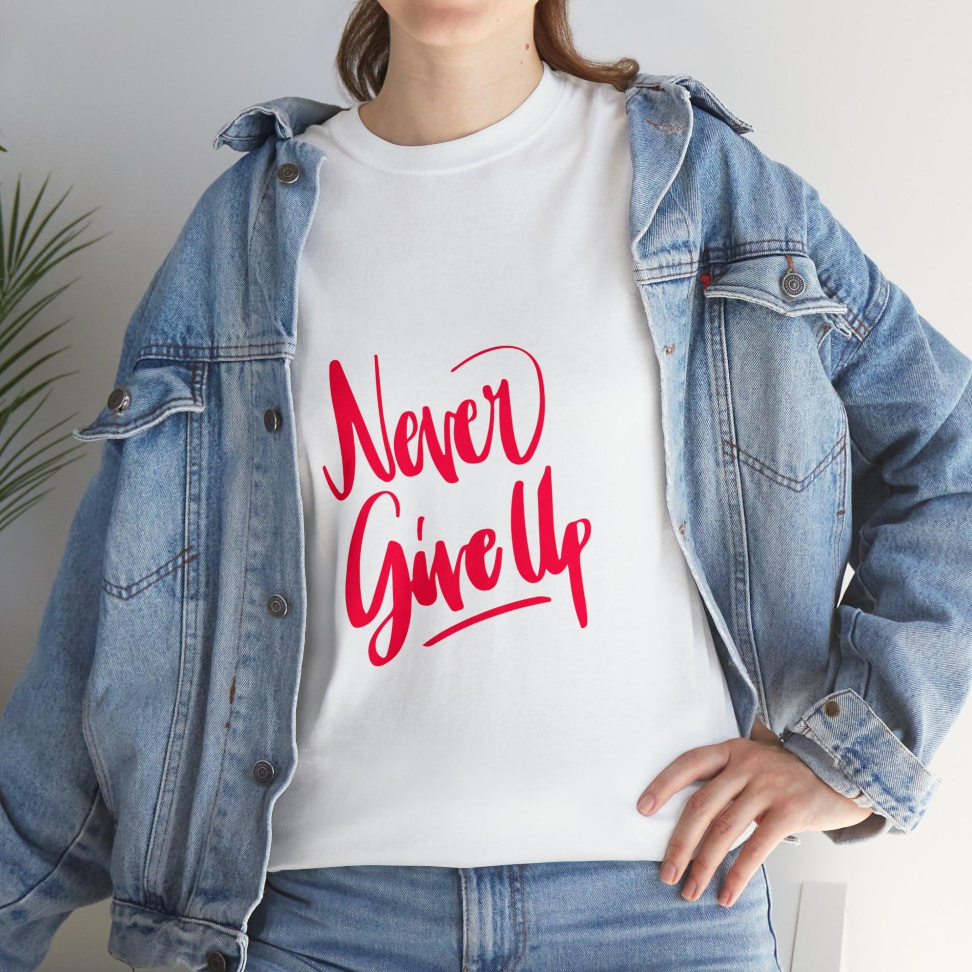 Never Give Up Quote Heavy Cotton Tee - PremiumBrandGoods