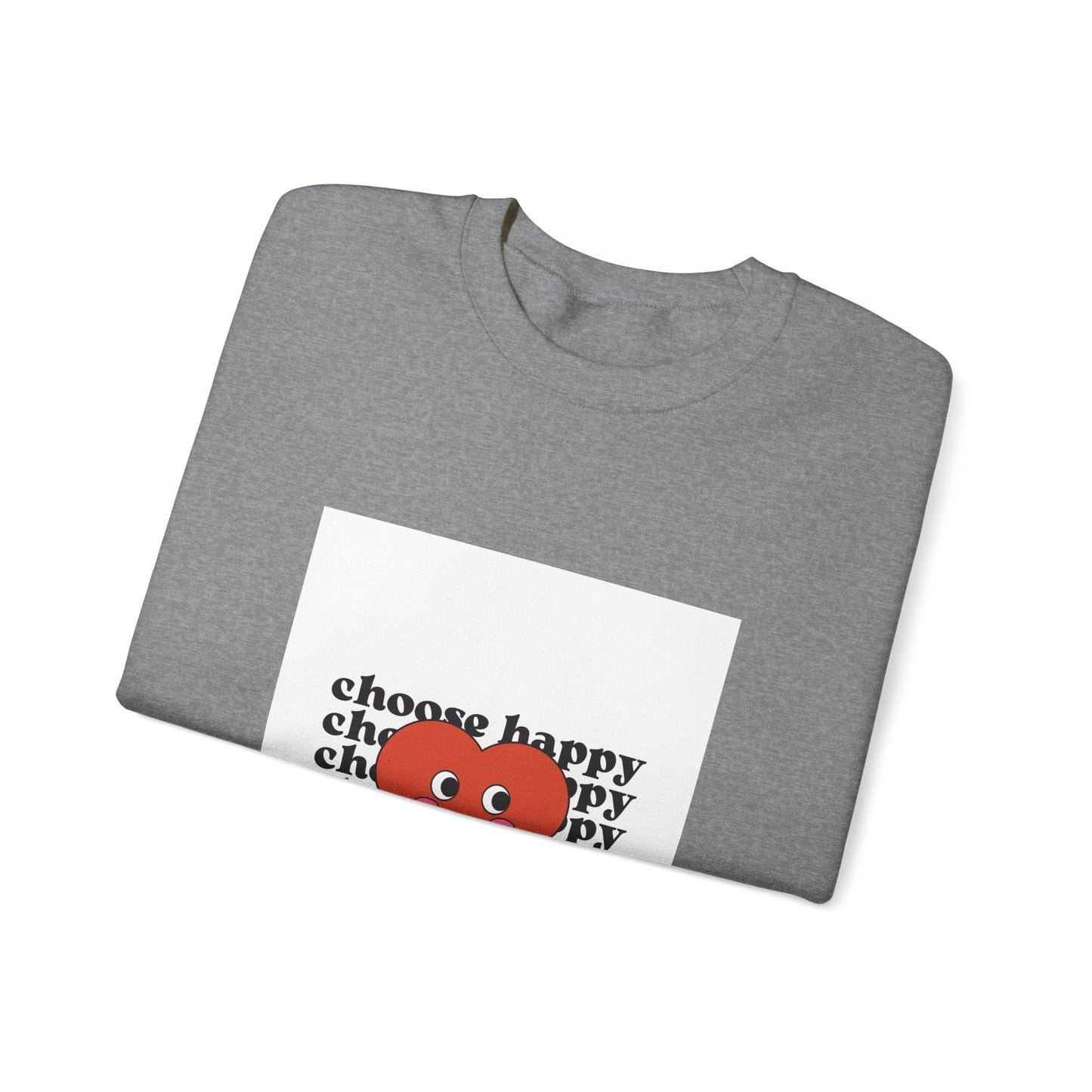 CHOOSE HAPPY Unisex Heavy Blend™ Crewneck Sweatshirt