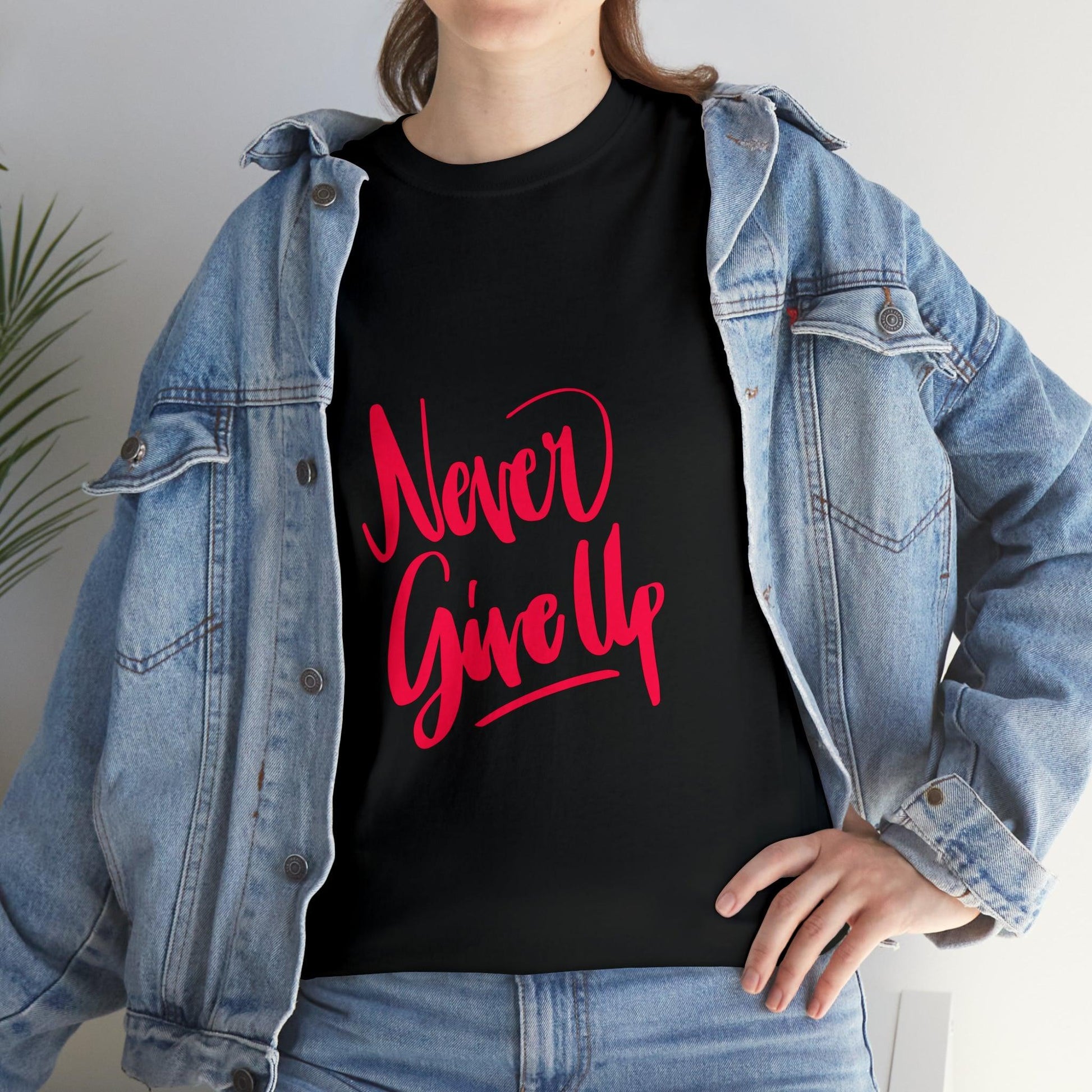 Never Give Up Quote Heavy Cotton Tee - PremiumBrandGoods