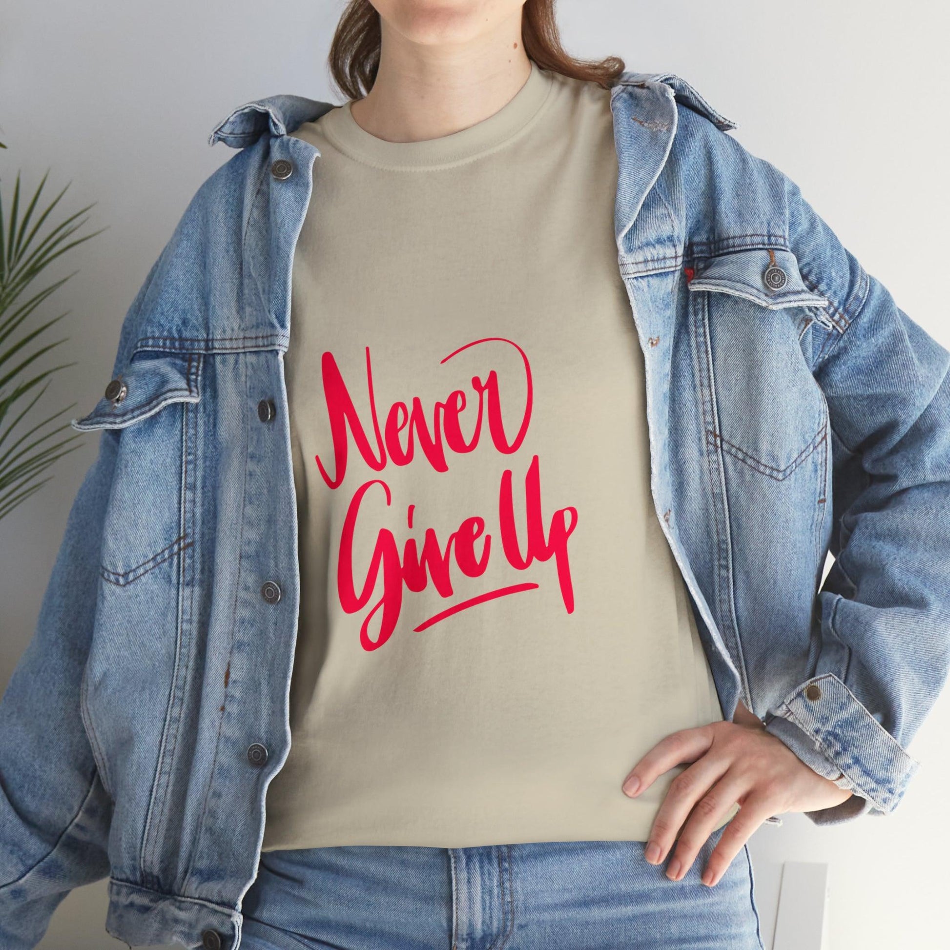 Never Give Up Quote Heavy Cotton Tee - PremiumBrandGoods